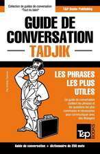 Guide de conversation Français-Tadjik et mini dictionnaire de 250 mots