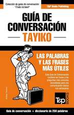 Guía de Conversación Español-Tayiko y mini diccionario de 250 palabras