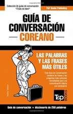 Guía de Conversación Español-Coreano y mini diccionario de 250 palabras