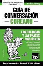 Guía de Conversación Español-Coreano y diccionario conciso de 1500 palabras