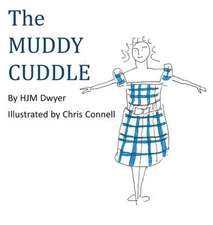 The Muddy Cuddle