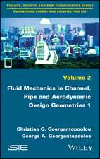 Fluid Mechanics in Channel, Pipe and Aerodynamic esign Geometries 1