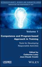 Competence and Program–based Approach in Training – Tools for Developing Responsible Activities