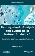 Retrosynthetic Analysis and Synthesis of Natural Products 1 – Synthetic Methods and Applications