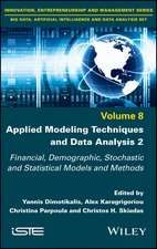 Applied Modeling Techniques and Data Analysis 2 – Financial, Demographic, Stochastic and Statistical Models and Methods