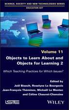 Objects to Learn about and Objects for Learning 2 – Which Teaching Practices for Which Issues?