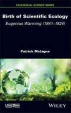 Birth of Scientific Ecology – Eugenius Warming (1841–1924)