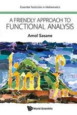 FRIENDLY APPROACH TO FUNCTIONAL ANALYSIS, A