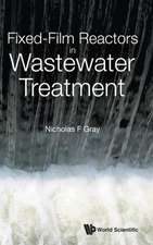 Fixed-Film Reactors in Wastewater Treatment