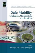 Safe Mobility – Challenges, Methodology and Solutions