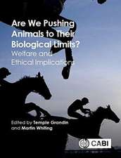 Are We Pushing Animals to Their Biological Limit – Welfare and Ethical Implications