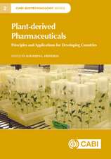 Plant–derived Pharmaceuticals – Principles and Applications for Developing Countries