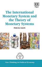 The International Monetary System and the Theory of Monetary Systems