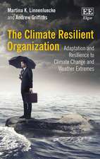 The Climate Resilient Organization – Adaptation and Resilience to Climate Change and Weather Extremes