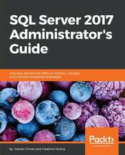 SQL Server 2017 Administrator's Guide