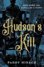 Hirsch, P: Hudson's Kill