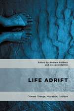 Life Adrift: Climate Change, Migration, Critique