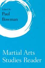 Martial Arts Studies Reader