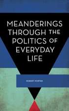 Politics of Everyday Life