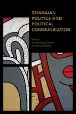 Ghanaian Politics and Political Communication