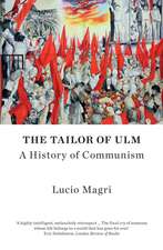 The Tailor of Ulm: A History of Communism