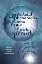 Borderland Phenomena Volume One