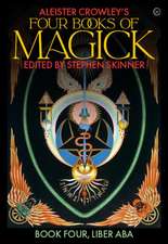 Aleister Crowley's Four Books <br>of Magick