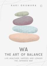 Wa - The Art of Balance