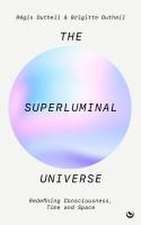 The Superluminal Universe