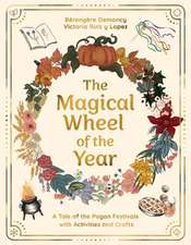 The Magical Wheel of the Year