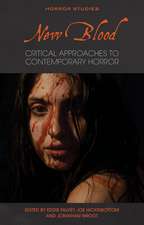 New Blood: Critical Approaches to Contemporary Horror