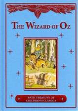 The Wizard of Oz: Bath Treasury of Children's Classics