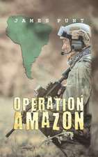 Punt, J: Operation Amazon