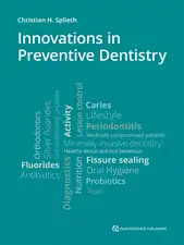 Innovations in Preventive Dentistry