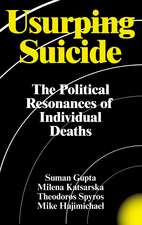 Usurping Suicide: The Political Resonances of Individual Deaths