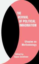 The Revival of Political Imagination: Utopia as Methodology