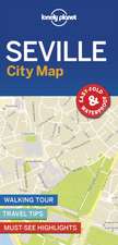 Lonely Planet: Lonely Planet Seville City Map