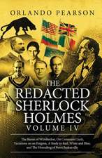 The Redacted Sherlock Holmes (Volume IV)