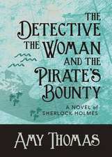 The Detective, The Woman and The Pirate's Bounty