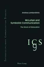 Mcluhan and Symbolist Communication