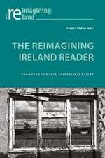 The Reimagining Ireland Reader