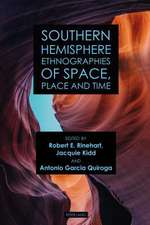 Southern Hemisphere Ethnographies of Space, Place, and Time