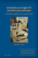 Aristoteles En El Siglo XV: Una Etica Para Principes