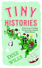 Wills, D: Tiny Histories