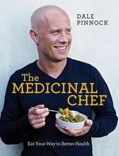 Pinnock, D: The Medicinal Chef