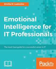 Emotional Intelligence for IT Professionals