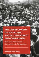 The Development of Socialism, Social Democracy a – Historical, Political and Socioeconomic Perspectives