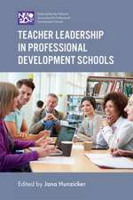 Teacher Leadership in Professional Development Schools