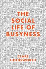 The Social Life of Busyness