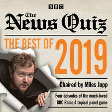 BBC Radio Comedy: The News Quiz: Best of 2019